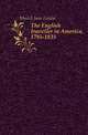 The English traveller in America, 1785-1835, Mesick Jane Louise 