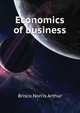Economics of business, Brisco Norris Arthur 
