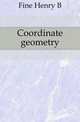 Coordinate geometry, Fine Henry B 