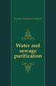 Water and sewage purification, Houston Alexander Cruikshank 