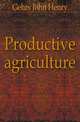 Productive agriculture, Gehrs John Henry 
