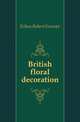 British floral decoration, Felton Robert Forester 