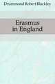 Erasmus in England, Drummond Robert Blackley 