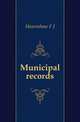 Municipal records, Hearnshaw F J 