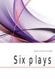 Six plays, Darwin Florence Henrietta 