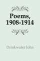Poems, 1908-1914, Drinkwater John 