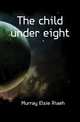 The child under eight, Murray Elsie Riaeh 