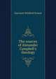The sources of Alexander Campbell's theology .., Garrison Winfred Ernest 
