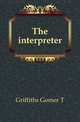 The interpreter, Gomer T. Griffiths 