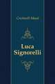 Luca Signorelli, Cruttwell Maud 