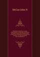 Henderson chronicles. A roster of descendants of Alexander Henderson of Fordell, county Fife, Scotland, three of whose sons emigrated to the American colonies,... to 1740, and settled near Alexandria, Va, John N. McCue 