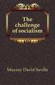 The challenge of socialism, Muzzey David Saville 