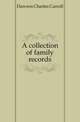 A collection of family records, Dawson Charles Carroll 