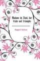 Madame de Stael, her trials and triumphs, Haggard Andrew 