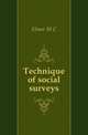 Technique of social surveys, Elmer M. C. 