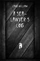 A sea-lawyer's log, Lang William 