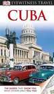 DK Eyewitness Travel Guide: Cuba, 