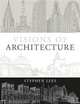 Visions of Architecture, Stephen Lees 