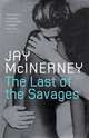 The Last of the Savages, Mcinerney, Jay 