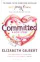 Committed. A Love Story, Gilbert Elizabeth 