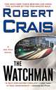The Watchman (Joe Pike Series #1), Crais Robert 