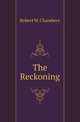 The Reckoning, Robert W. Chambers 
