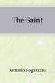 The Saint, Antonio Fogazzaro 