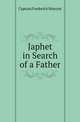 Japhet in Search of a Father, Captain Frederick Marryat 