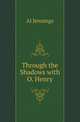 Through the Shadows with O. Henry, Al Jennings 