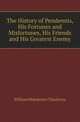 The History of Pendennis, His Fortunes and Misfortunes, His Friends and His Greatest Enemy, William Makepeace Thackeray 