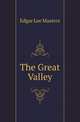 The Great Valley, Edgar Lee Masters 
