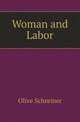 Woman and Labor, Olive Schreiner 