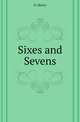 Sixes and Sevens, O' Henry 