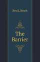 The Barrier, Rex E. Beach 