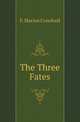 The Three Fates, Crawford, F. Marion 