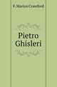 Pietro Ghisleri, Crawford, F. Marion 
