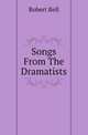 Songs From The Dramatists, Bell, Robert 