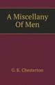 A Miscellany Of Men, G. K. Chesterton 