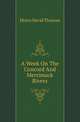 A Week On The Concord And Merrimack Rivers, Thoreau, Henry David, 1817-1862 