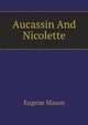 Aucassin And Nicolette, Eugene Mason 
