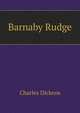 Barnaby Rudge, Чарльз Диккенс 