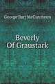 Beverly Of Graustark, George Barr McCutcheon 