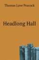 Headlong Hall, Thomas Love Peacock 