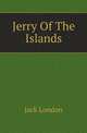 Jerry Of The Islands, Jack London 