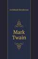 Mark Twain, Archibald Henderson 