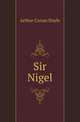 Sir Nigel, Arthur Conan Doyle 