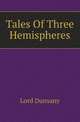 Tales Of Three Hemispheres, Lord Dunsany 