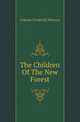 The Children Of The New Forest, Captain Frederick Marryat 