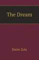 The Dream, Zola, Emile, 1840-1902 