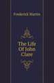 The Life Of John Clare, Frederick Martin 